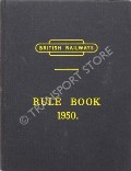 Rules for Observance by Employees - 1st January, 1950 [Rule Book 1950] by British Railways 